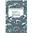 Mai ve Siyah  Halit Ziya U�akl�gil  Beyaz Balina Yay�nlar�