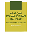Arap�ay� Kolayla�t�ran Kal�plar - Phrases To Make Arabic Easy Bekri Essemman Hiperlink Yay�nlar�