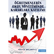 ��retmenlerin Okul Y�netimde Kararlara Kat�l�m� �kinci Adam Yay�nlar�