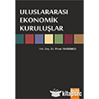 ULUSLARARASI EKONOM�K KURULU�LAR Detay Yay�nc�l�k