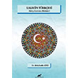 Lalecin T�rk�esi Abd�lkadir At�c� Paradigma Akademi Yay�nlar�