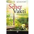 Seher Vakti Elif G�rsoy ��naralt� Yay�nlar�