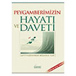 Peygamberimizin Hayat� ve Daveti Safiyy�rrahman El M�barekfuri Risale Yay�nlar�