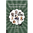 T�rk Siyasal Hayat�nda Propaganda M�zikleri Kolektif Akademisyen Kitabevi