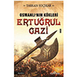 Osmanl�`n�n K�kleri Ertu�rul Gazi Tarkan Su��kar Yediveren Yay�nlar�