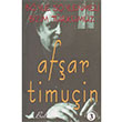 B�yle S�ylenmeli Bizim T�rk�m�z Af�ar Timu�in Bulut Yay�nlar�