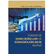 T�rkiyede Kamu Bor�lar� ve S�rd�r�lebilirlik A�maz� Y�ksel Bayraktar Nobel Akademik Yay�nc�l�k