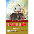 Sultan 2. Selim - Denizler Fatihi - Kabe A���� Parola Yay�nlar�