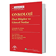 Onkoloji �zet Bilgiler ve G�ncel Notlar Ema T�p Kitabevi