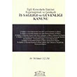 �� Sa�l��� ve G�venli�i Kanunu Legal Yay�nc�l�k