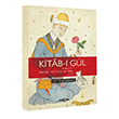 Kitab� G�l Osmanl� K�lt�r ve Edebiyat�nda G�l Talip �ukurlu Ak�a� Kitabevi