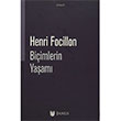 Bi�imlerin Ya�am� Henri Focillon Janus Yay�nlar�