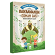 Kahraman�m Osman Gazi Kahraman Avc�s� Kerem 4 Mavi Kirpi Yay�nlar�