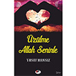 �z�lme Allah Seninle Yusuf Mans�z K�rm�z� ve Siyah Yay�nevi