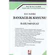 5411 Say�l� Bankac�l�k Kanunu ve �lgili Mevzuat Bilge Yay�nevi