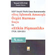 Su� ��lemek Amac�yla �rg�t Kurma Su�u ve Etkin Pi�manl�k Bilge Yay�nevi
