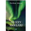 Kuzey I��klar� Perihan Ak�ay �imke Yay�nevi