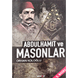 Abd�lhamid ve Masonlar Pozitif Yay�nevi