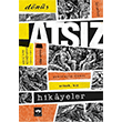 Ats�z Hikayeler H�seyin Nihal Ats�z �t�ken Ne�riyat