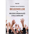 Tanzimat`tan G�n�m�ze Belediyeler ve Belediye Ba�kanl��� Uygulamalar� Veysi K�l�� Ekin Yay�nlar�