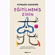 E�itilmemi� Zihin Howard Gardner Alfa Yay�nlar�