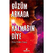 G�z�m Arkada Kalmas�n Diye Ebru Y�ld�z Tan�� �skenderiye Yay�nlar�