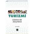 Mutfak Turizmi �zerine Bir Ara�t�rma Dilek Eren Gazi Kitabevi