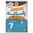 7. S�n�f T�rk�e Etkinlikli Bumerang Serisi G�nay Yay�nlar�