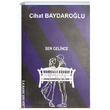 Sen Gelince Cihat Baydaro�lu Ak Oru�o�lu Yay�nlar�