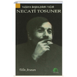Yazg�ya Ba�kald�ran Yazar Necati Tosuner T�lin Arseven Salk�ms���t Yay�nlar�
