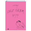 Anlat Kalbim V. B. Bayr�l M�h�r Kitapl���