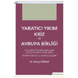 Yarat�c� Y�k�m Kriz ve Avrupa Birli�i Altu� G�nar Hiperlink Yay�nlar�