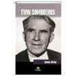 Twin Sombreros Zane Grey Tropikal Kitap