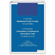 1. InTraders Uluslararas� Ticaret Kongresi Kongre Kitab� First InTraders International Conference on International Trade Conference Book Hiperlink Yay�nlar�
