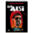 Bay Aksi �smail Cem Do�ru M�h�r Kitapl���
