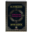 El itikadat �tikatler �nan�lar �eyh Saduk �mam R�za Dergah� Yay�nlar�