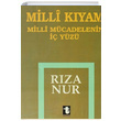 Milli K�yam Milli M�cadelenin �� Y�z� R�za Nur Toker Yay�nlar�