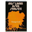 Ruslar�n Asya Siyaseti George Crell Toker Yay�nlar�
