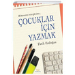 �ocuklar ��in Yazmak Fatih Erdo�an Binbirkitap