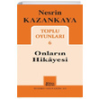 Onlar�n Hikayesi Toplu Oyunlar� 6 Nesrin Kazankaya Mitos Boyut Yay�nlar�