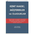 Kent Hakk� M��terekler ve Olas�l�klar Melih Ergen Yak�n Kitabevi