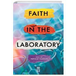 Faith in the Laboratory Nevzat Tarhan Tima� Publishing