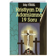 Hristiyan Din Adamlar�na 19 Soru Edip Y�ksel Ozan Yay�nc�l�k