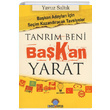 Tanr�m Beni Ba�kan Yarat Yavuz Salt�k Ozan Yay�nc�l�k