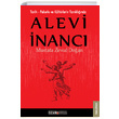 Tarih Felsefe ve K�lt�rlerin Tan�kl���nda Alevi �nanc� Mustafa Zewal Do�an Ozan Yay�nc�l�k