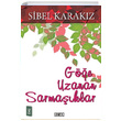 G��e Uzanan Sarma��klar Sibel Karak�z Ozan Yay�nc�l�k