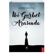 �ki Gurbet Aras�nda Kadir K�z�lta� Klaros Yay�nlar�