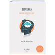 Travma Nas�l Ba� Edilir �zkan G�ler �ndie Yay�nlar�