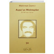 Ay�eye Mektuplar Bir 68 liden �iirler Mehmet Demir Nas Ajans Yay�nlar�