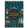 Her Yan� ve Her �eyiyle 18. Y�zy�l �stanbulu Emir Mustafa Ketebe Yay�nlar�